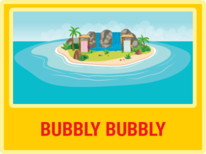 Bubbly Bubbly Island